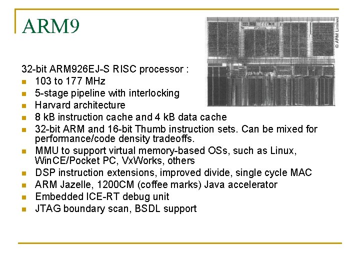 ARM 9 32 -bit ARM 926 EJ-S RISC processor : n 103 to 177