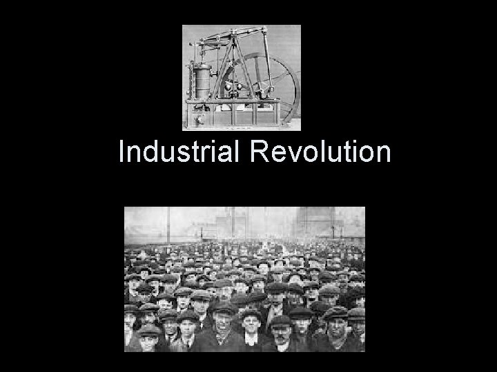 Industrial Revolution 