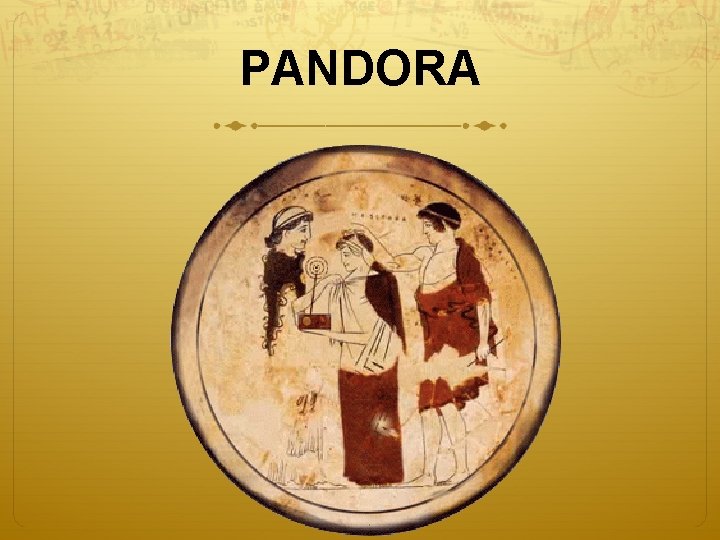 PANDORA 