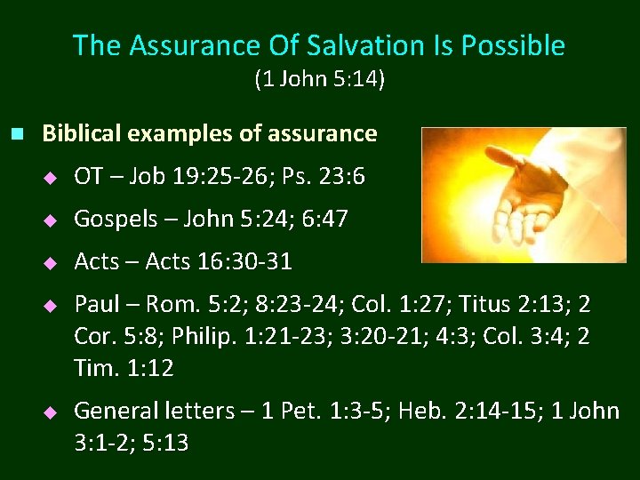 The Assurance Of Salvation Is Possible (1 John 5: 14) n Biblical examples of