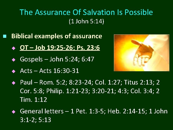 The Assurance Of Salvation Is Possible (1 John 5: 14) n Biblical examples of