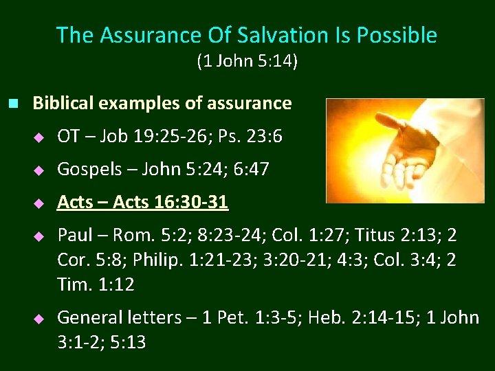 The Assurance Of Salvation Is Possible (1 John 5: 14) n Biblical examples of