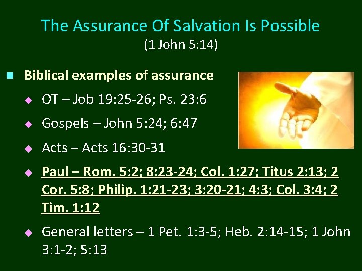 The Assurance Of Salvation Is Possible (1 John 5: 14) n Biblical examples of