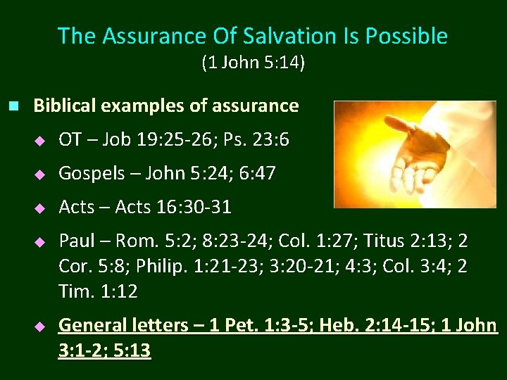 The Assurance Of Salvation Is Possible (1 John 5: 14) n Biblical examples of