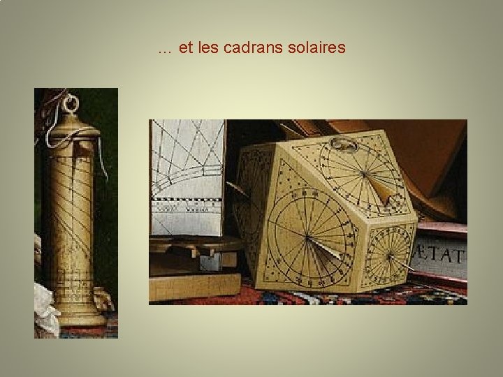 … et les cadrans solaires 