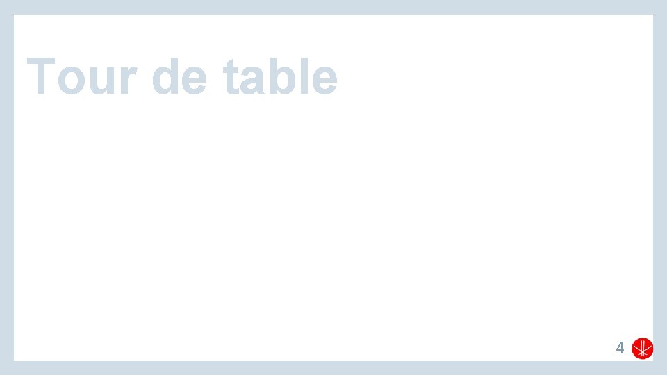 Tour de table 4 