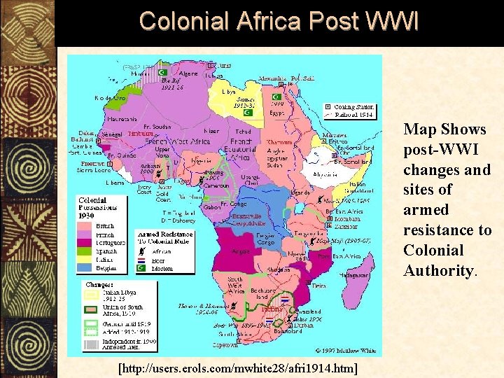 Colonial Africa Post WWI Map Shows post-WWI changes and sites of armed resistance to