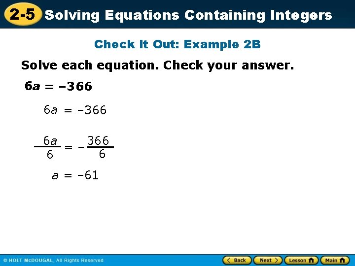 2 -5 Solving Equations Containing Integers Check It Out: Example 2 B Solve each 2 -5 Solving Equations Containing Integers Check It Out: Example 2 B Solve each