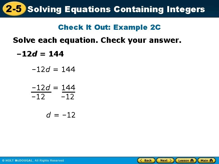 2 -5 Solving Equations Containing Integers Check It Out: Example 2 C Solve each 2 -5 Solving Equations Containing Integers Check It Out: Example 2 C Solve each