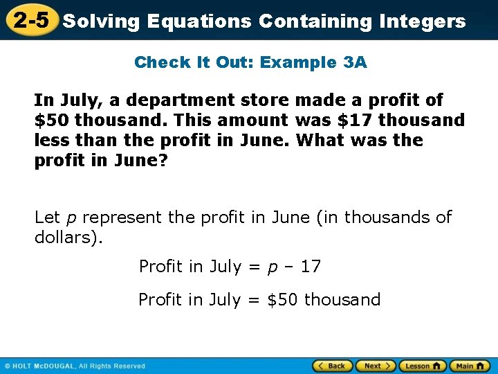 2 -5 Solving Equations Containing Integers Check It Out: Example 3 A In July, 2 -5 Solving Equations Containing Integers Check It Out: Example 3 A In July,