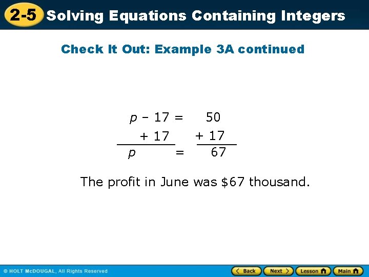 2 -5 Solving Equations Containing Integers Check It Out: Example 3 A continued p 2 -5 Solving Equations Containing Integers Check It Out: Example 3 A continued p