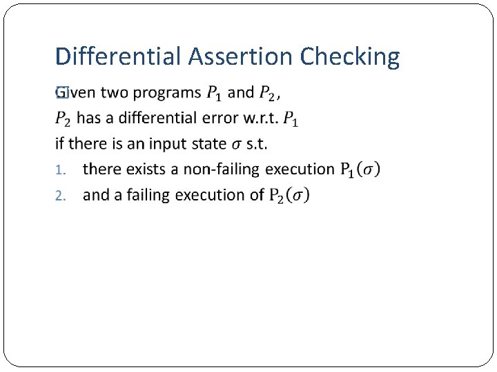 Differential Assertion Checking � 