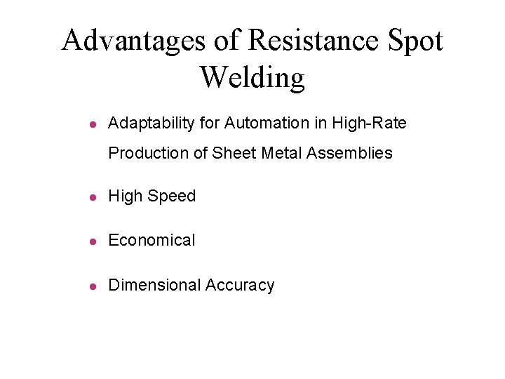 Advantages of Resistance Spot Welding l Adaptability for Automation in High-Rate Production of Sheet