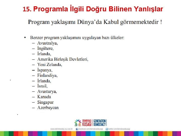 15. Programla İlgili Doğru Bilinen Yanlışlar . . 