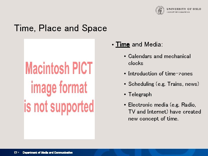 Time, Place and Space • Time and Media: • Calendars and mechanical clocks • Time, Place and Space • Time and Media: • Calendars and mechanical clocks •