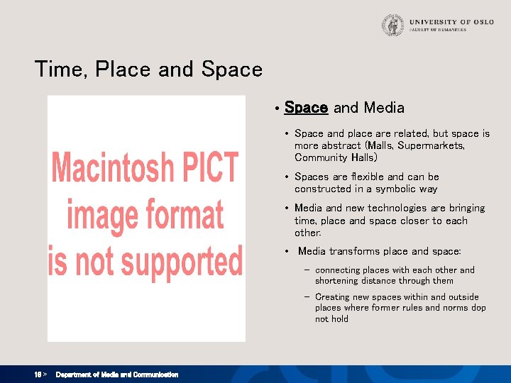 Time, Place and Space • Space and Media • Space and place are related, Time, Place and Space • Space and Media • Space and place are related,
