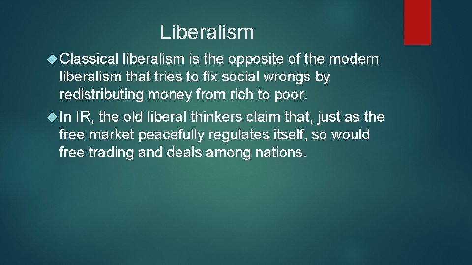Liberalism Classical liberalism is the opposite of the modern liberalism that tries to fix