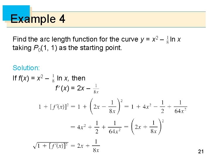 Arch Length Integral Examples 8 Further Applications of Integration Copyright Cengage Learning
