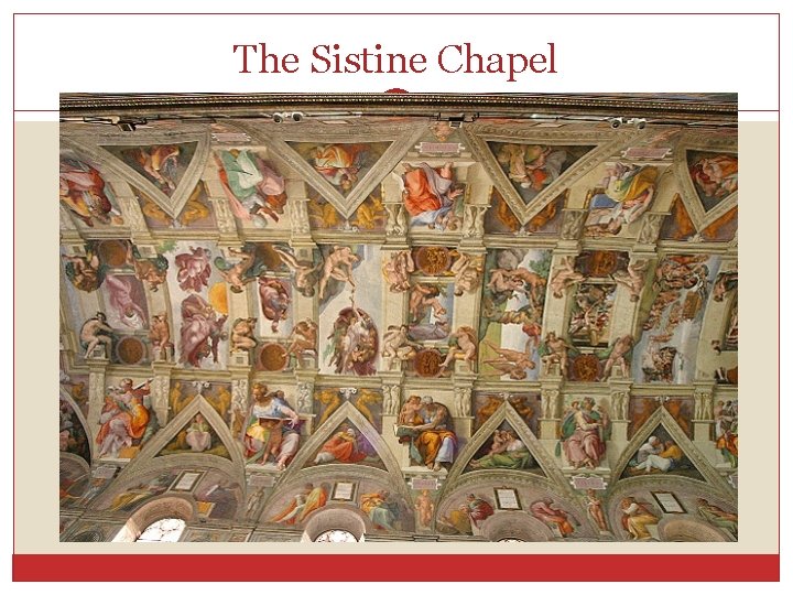 The Sistine Chapel 