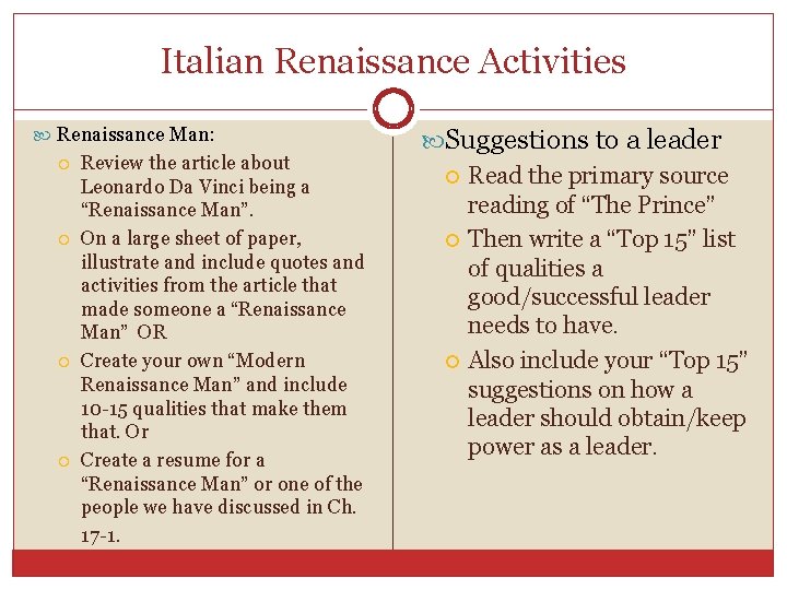 Italian Renaissance Activities Renaissance Man: Review the article about Leonardo Da Vinci being a