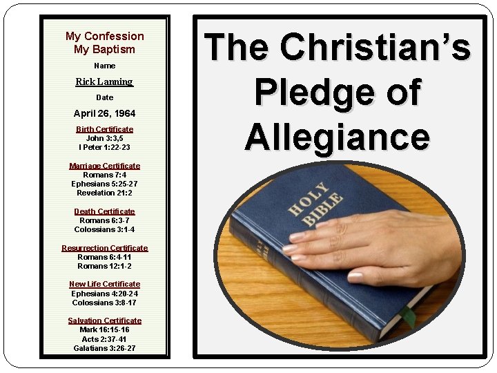 My Confession My Baptism Name Rick Lanning Date April 26, 1964 Birth Certificate John