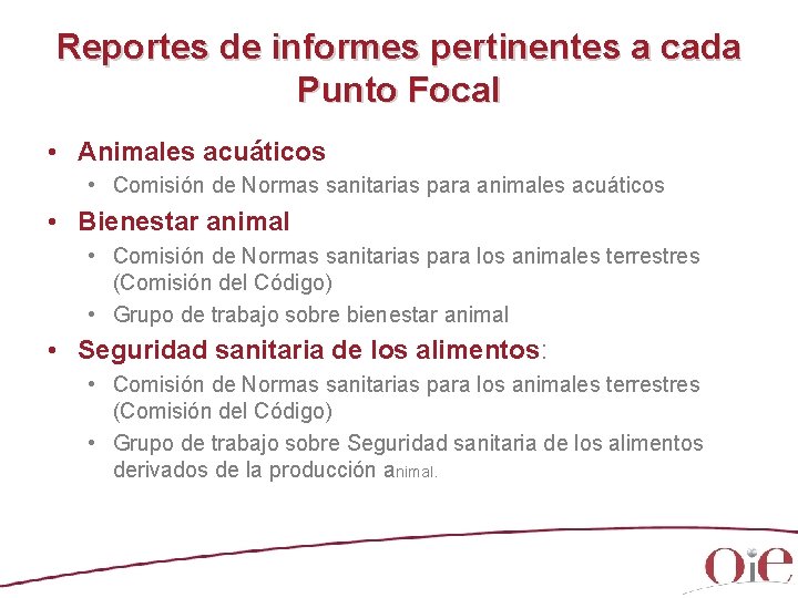 Reportes de informes pertinentes a cada Punto Focal • Animales acuáticos • Comisión de Reportes de informes pertinentes a cada Punto Focal • Animales acuáticos • Comisión de