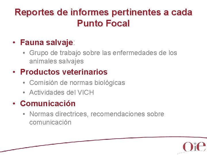 Reportes de informes pertinentes a cada Punto Focal • Fauna salvaje: • Grupo de Reportes de informes pertinentes a cada Punto Focal • Fauna salvaje: • Grupo de