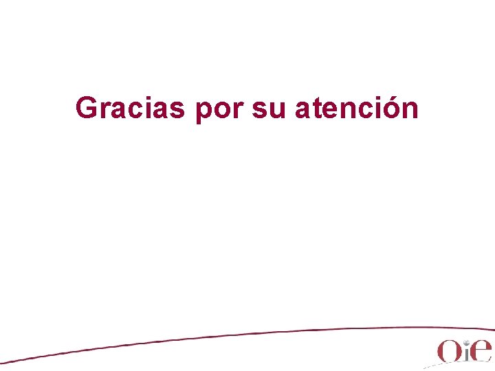 Gracias por su atención Gracias por su atención