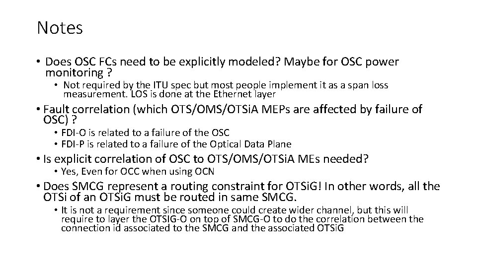 Notes • Does OSC FCs need to be explicitly modeled? Maybe for OSC power Notes • Does OSC FCs need to be explicitly modeled? Maybe for OSC power