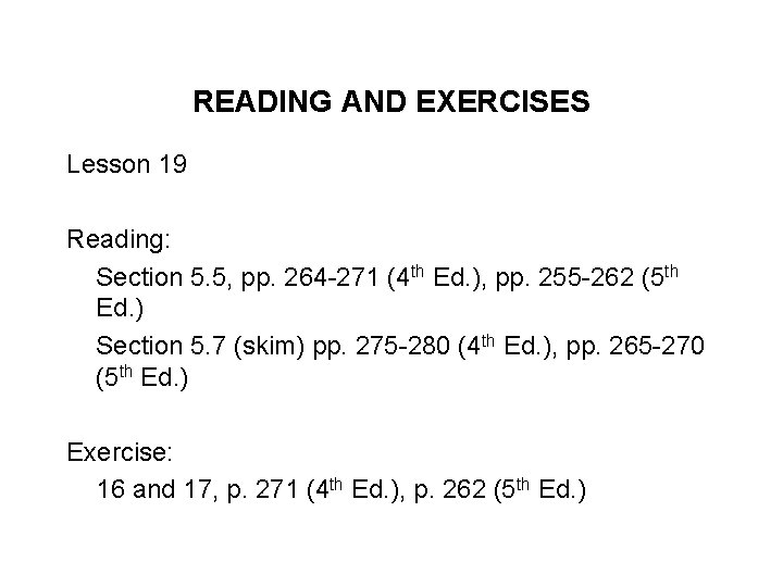 READING AND EXERCISES Lesson 19 Reading: Section 5. 5, pp. 264 -271 (4 th