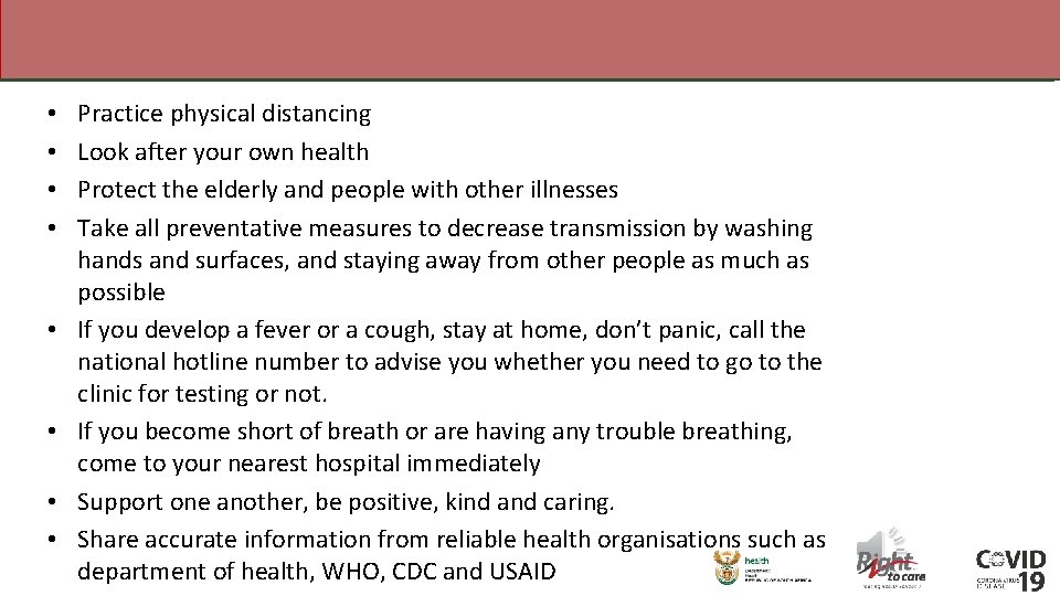  • • Practice physical distancing Look after your own health Protect the elderly