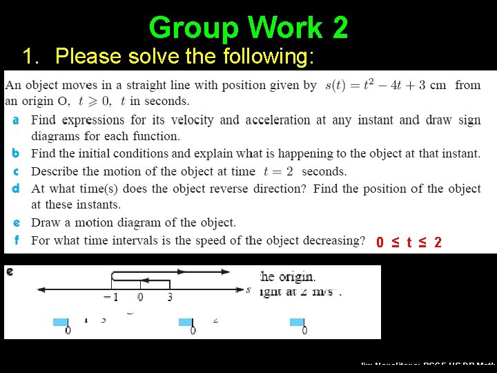Group Work 2 1. Please solve the following: 0 ≤ t ≤ 2 Jim