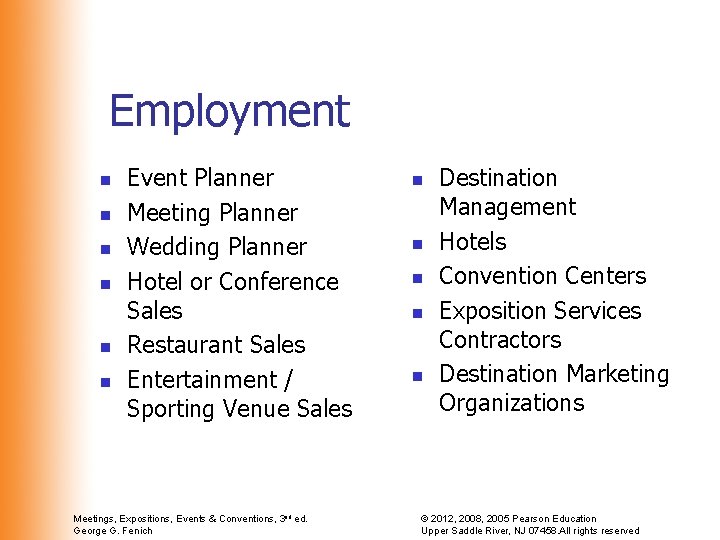 Employment n n n Event Planner Meeting Planner Wedding Planner Hotel or Conference Sales Employment n n n Event Planner Meeting Planner Wedding Planner Hotel or Conference Sales