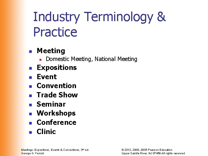 Industry Terminology & Practice n Meeting n n n n n Domestic Meeting, National Industry Terminology & Practice n Meeting n n n n n Domestic Meeting, National