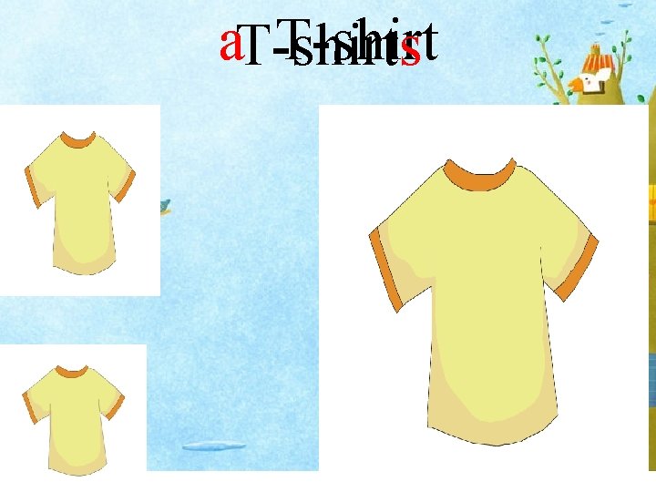 a. T-shirts T-shirt 