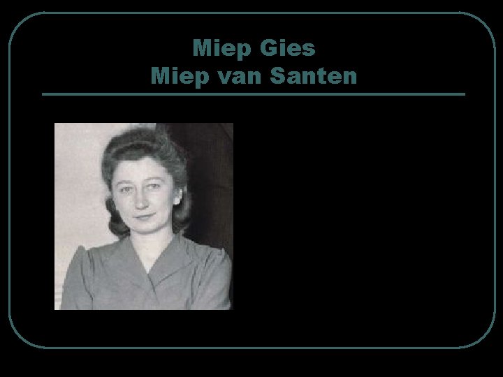 Miep Gies Miep van Santen 