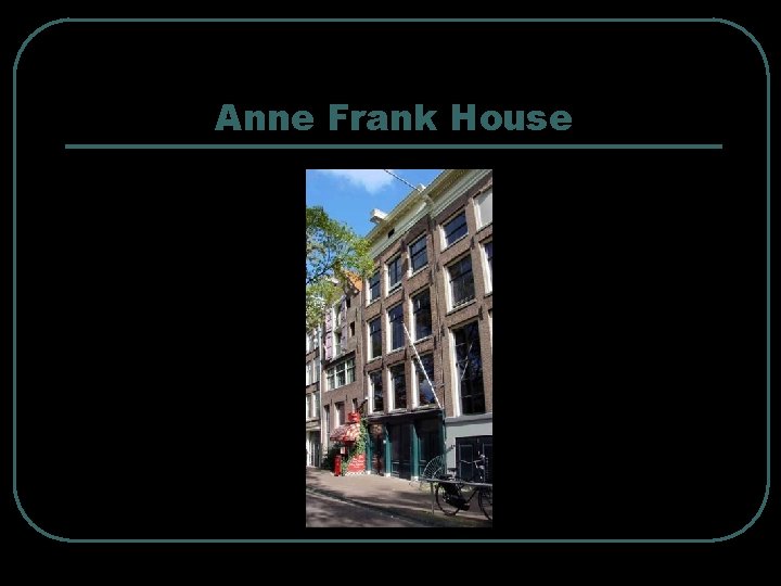 Anne Frank House 
