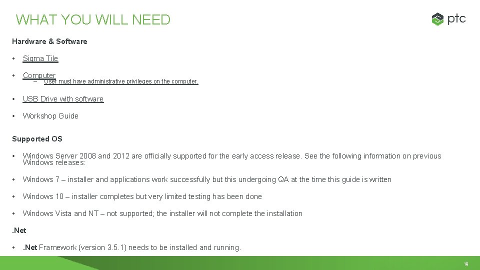 WHAT YOU WILL NEED Hardware & Software • Sigma Tile • Computer • USB