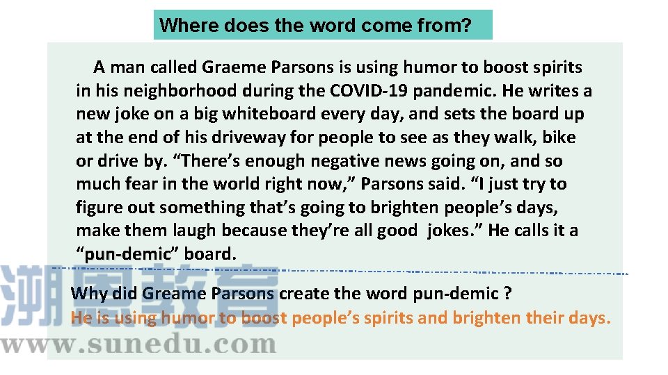 Where does the word come from? A man called Graeme Parsons is using humor