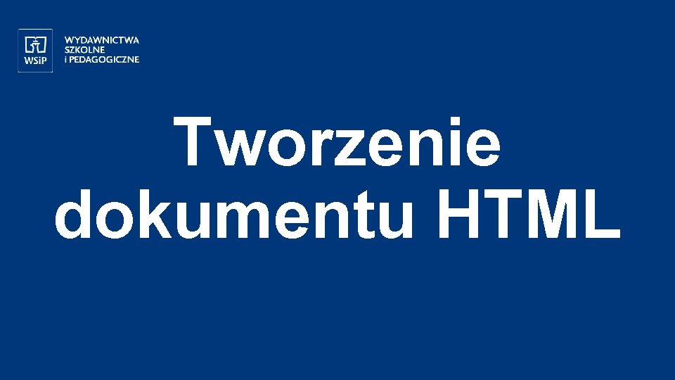 Tworzenie dokumentu HTML 1 