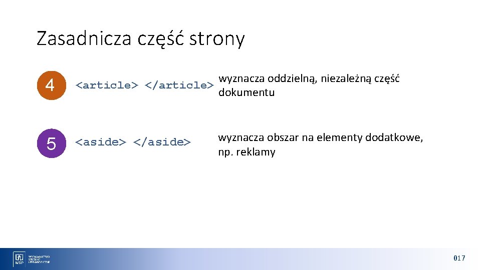 Zasadnicza część strony 4 wyznacza oddzielną, niezależną część <article> </article> dokumentu 5 <aside> </aside>