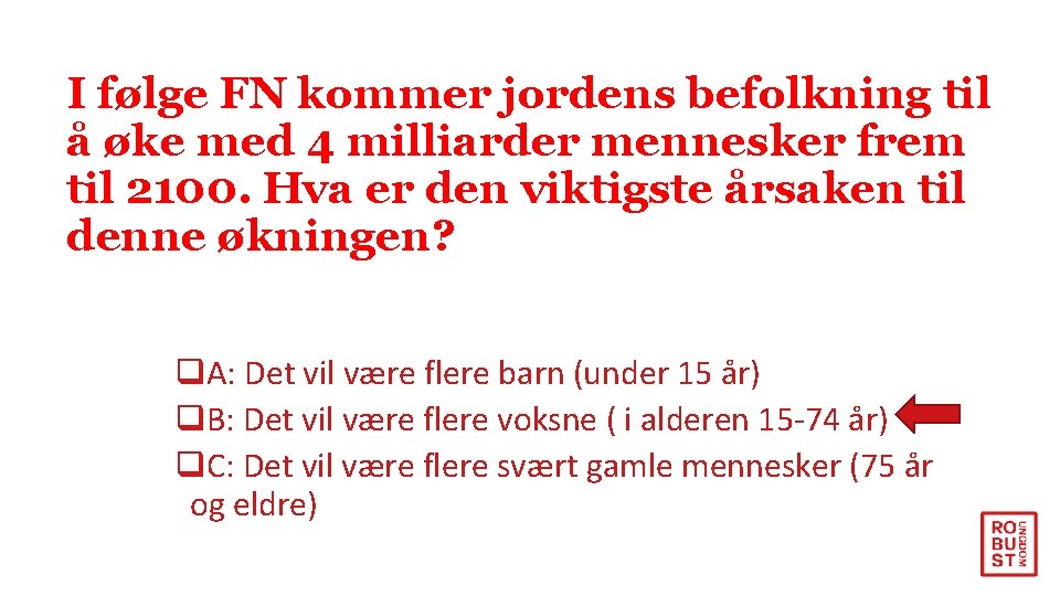 I følge FN kommer jordens befolkning til å øke med 4 milliarder mennesker frem