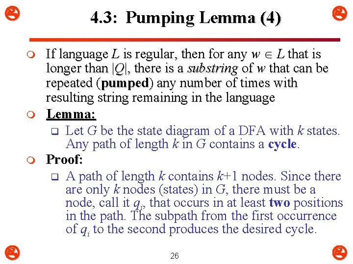  4. 3: Pumping Lemma (4) m m m If language L is regular,