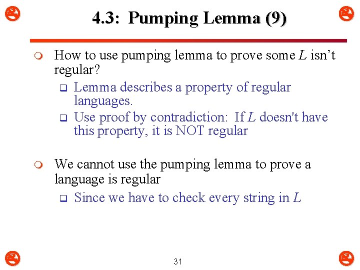  4. 3: Pumping Lemma (9) m How to use pumping lemma to prove