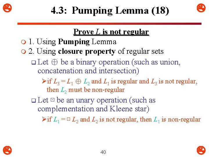  4. 3: Pumping Lemma (18) Prove L is not regular m 1. Using