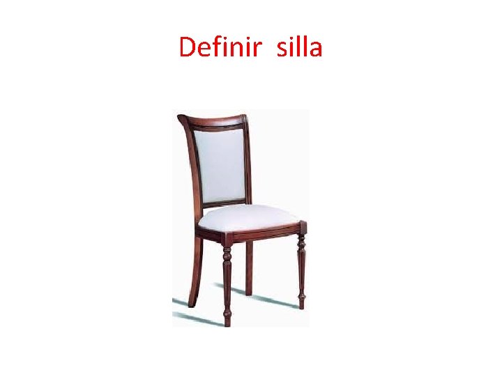 Definir silla 