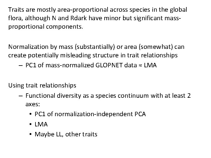 Traits are mostly area-proportional across species in the global flora, although N and Rdark