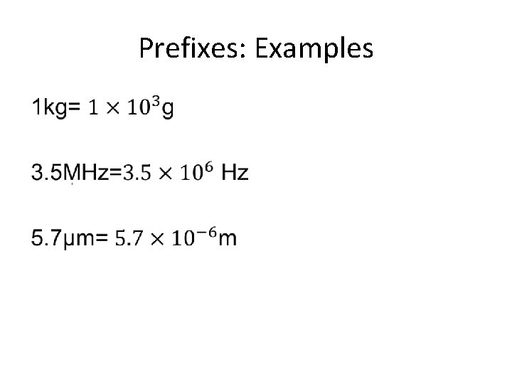 Prefixes: Examples • 