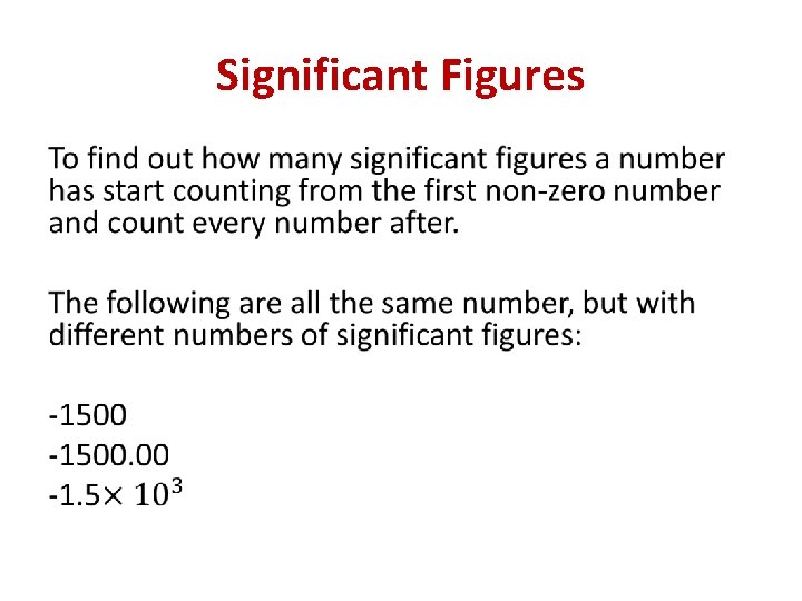 Significant Figures • 