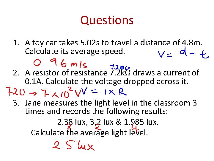 Questions 1. A toy car takes 5. 02 s to travel a distance of